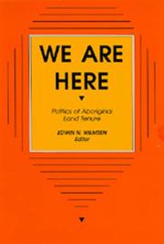 Cover of: We Are Here: Politics of Aboriginal Land Tenure