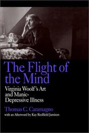 Cover of: The flight of the mind: Virginia Woolf's art and manic-depressive illness