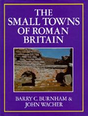 Cover of: The small towns of Roman Britain by Barry C. Burnham