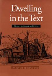 Cover of: Dwelling in the text: houses in American fiction