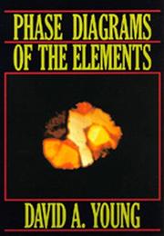 Cover of: Phase diagrams of the elements by Young, D. A.