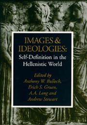 Cover of: Images and ideologies: self-definition in the Hellenistic world