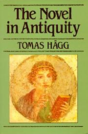 The novel in antiquity by Tomas Hägg