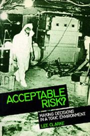 Cover of: Acceptable Risk?: Making Decisions in a Toxic Environment