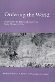 Cover of: Ordering the World: Approaches to State and Society in Sung Dynasty China (Studies on China, No 16)