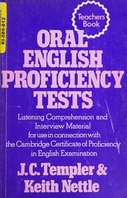 Cover of: Oral English proficiency tests for use in connection with the Cambridge Proficiency in English Examination and general oral work: Teachers book