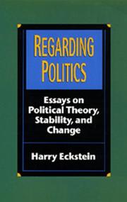 Cover of: Regarding Politics: Essays on Political Theory, Stability, and Change