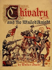 Cover of: Chivalry and the mailed knight