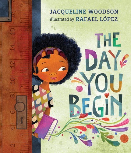 The day you begin by Jacqueline Woodson