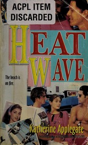 Cover of: Heat Wave by Katherine Applegate