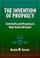 Cover of: The invention of prophecy