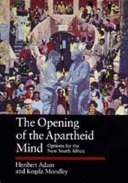 Cover of: The opening of the Apartheid mind by Heribert Adam