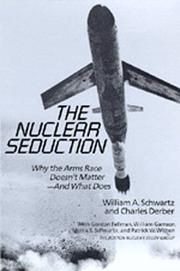 Cover of: The Nuclear Seduction by William A. Schwartz, Charles Derber