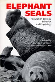 Cover of: Elephant Seals: Population Ecology, Behavior, and Physiology