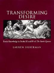 Cover of: Tran sforming desire: erotic knowledge in Books III and IV of the Faerie queene