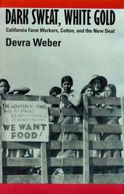 Cover of: Dark sweat, white gold | Devra Weber