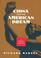Cover of: China and the American dream