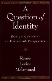 Cover of: A Question of Identity: Iberian Conversos in Historical Perspective