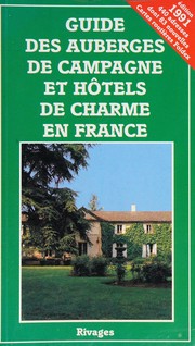 Cover of: Guide des auberges de campagne et hôtels de charme en France
