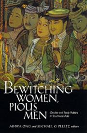 Cover of: Bewitching women, pious men by edited by Aihwa Ong and Michael G. Peletz.