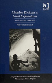 Cover of: Charles Dickens's Great Expectations: A Cultural Life, 1860-2012