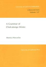 Cover of: A grammar of Chalcatongo Mixtec by Monica Ann Macaulay, Monica Ann Macaulay