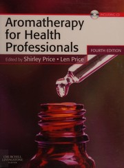 Cover of: Aromatherapy for health professionals by Shirley Price, Len Price