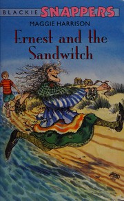 Cover of: Ernest and the Sandwich (Blackie Snappers) by Maggie Harrison