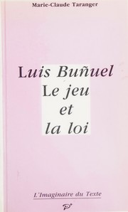 Cover of: Luis Buñuel: le jeu et la loi