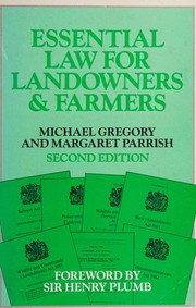 Essential law for landowners and farmers by Gregory, Michael