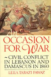 Cover of: An occasion for war: civil conflict in Lebanon and Damascus in 1860