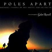 Cover of: Poles apart: parallel visions of the Arctic and Antarctic