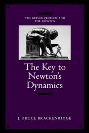 Cover of: The Key to Newton's Dynamics by J. Bruce Brackenridge