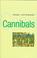 Cover of: Cannibals