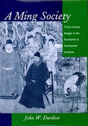 Cover of: A Ming Society: T'ai-ho County, Kiangsi, in the Fourteenth to Seventeenth Centuries