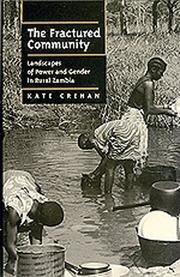 Cover of: The fractured community: landscapes of power and gender in rural Zambia