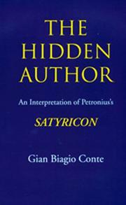 Cover of: The Hidden Author: An Interpretation of Petronius's Satyricon (Sather Classical Lectures)