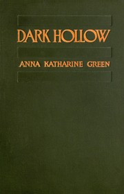 Dark hollow by Anna Katharine Green
