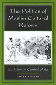 Cover of: The Politics of Muslim Cultural Reform: Jadidism in Central Asia