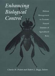 Cover of: Enhancing Biological Control: Habitat Management to Promote Natural Enemies of Agricultural Pests