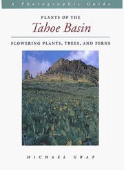 Cover of: Plants of the Tahoe Basin: Flowering Plants, Trees, and Ferns