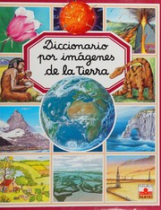 Cover of: Diccionario por imagenes de la tierra/ Picture Dictionary of the Earth