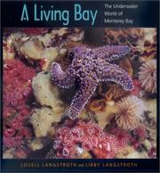 Cover of: A Living Bay: The Underwater World of Monterey Bay