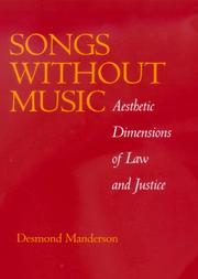 Cover of: Songs without music: aesthetic dimensions of law and justice
