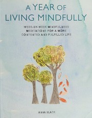 Cover of: Year of Living Mindfully: The Sky Is Always Blue
