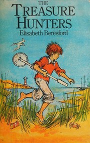 Cover of: The treasure hunters by Elisabeth Beresford