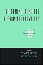 Cover of: Phenomenal Concepts and Phenomenal Knowledge: New Essays on Consciousness and Physicalism (Philosophy of Mind Series)