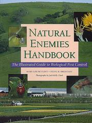 Cover of: Natural Enemies Handbook: The Illustrated Guide to Biological Pest Control (Publication (University of California (System). Division of Agriculture and Natural Resources), 3386.)