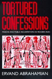 Tortured confessions by Ervand Abrahamian