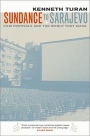 Cover of: Sundance to Sarajevo: film festivals and the world they made